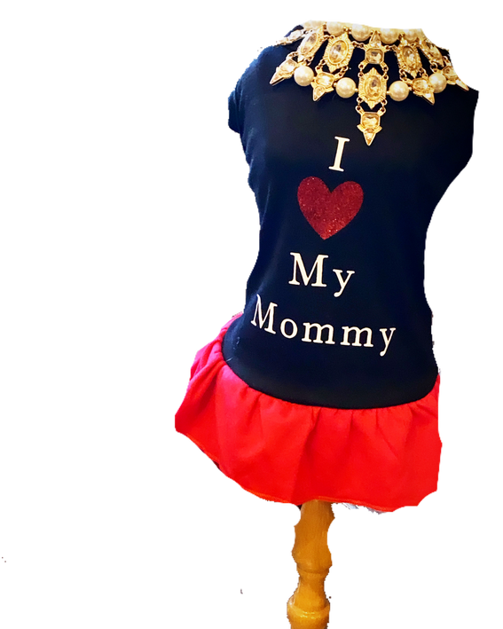 I Love My Mommy Dress
